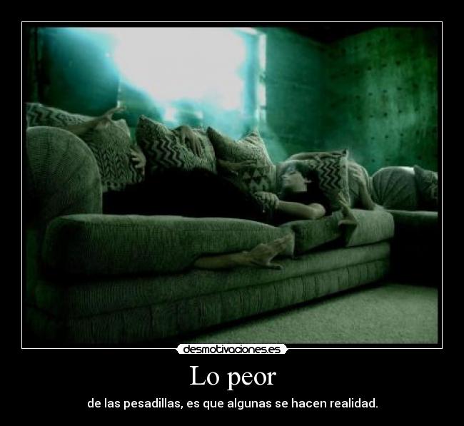 Lo peor -