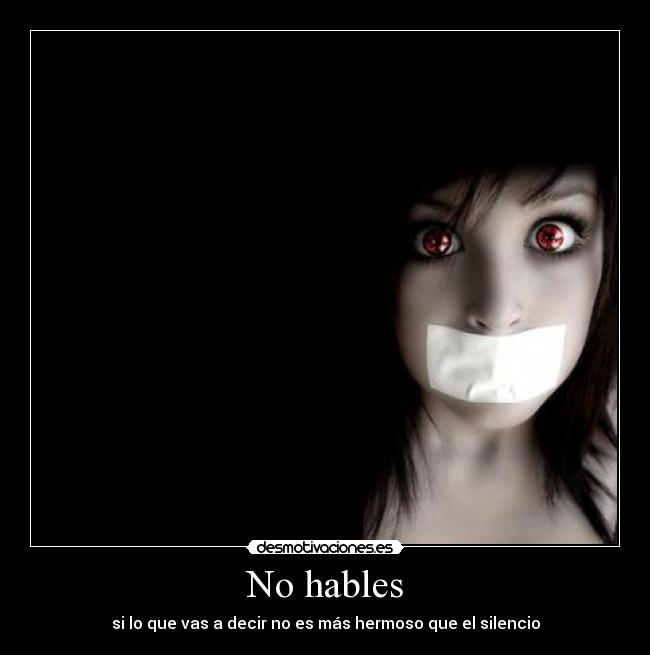 No hables - 