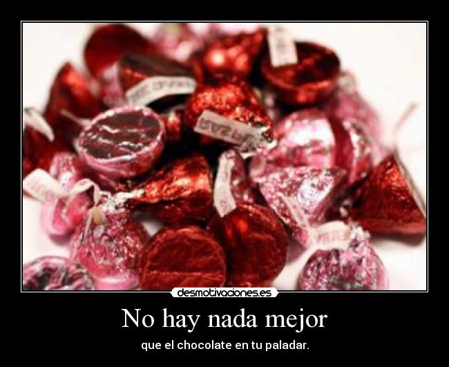 No hay nada mejor -