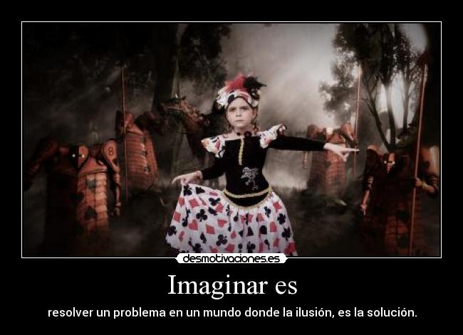 Imaginar es -