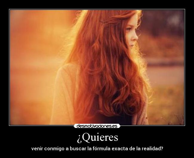 ¿Quieres -