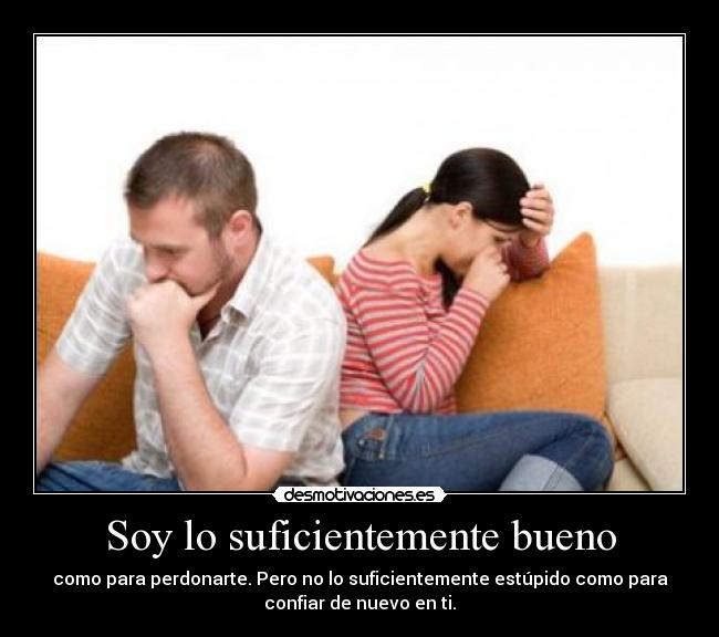 carteles perdonar quiere decir ser estupido desmotivaciones