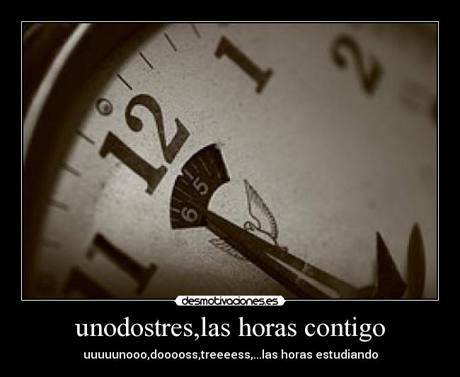 unodostres,las horas contigo -