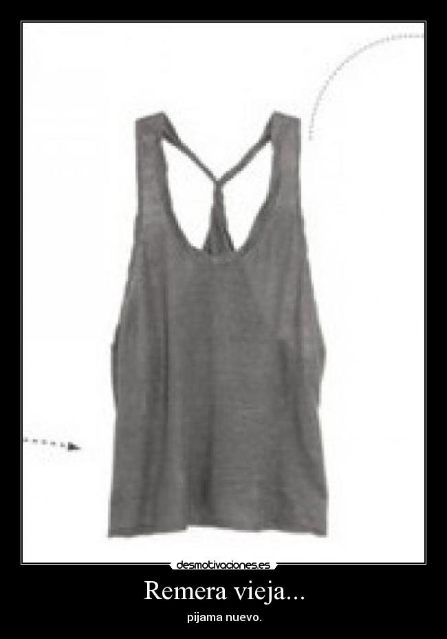 Remera vieja... -