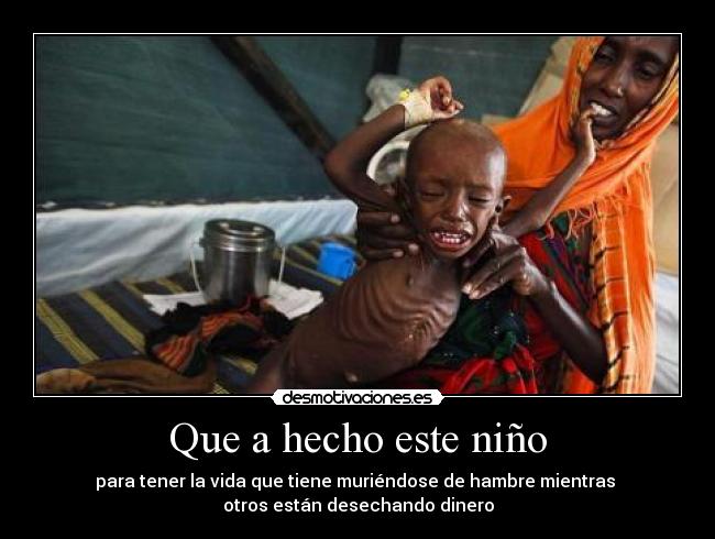 Que a hecho este niño -