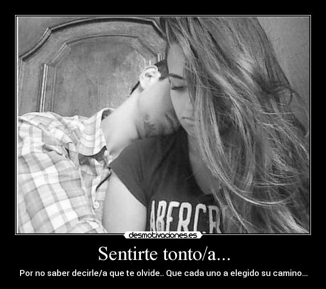 Sentirte tonto/a... - 
