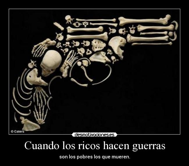 Cuando los ricos hacen guerras - 