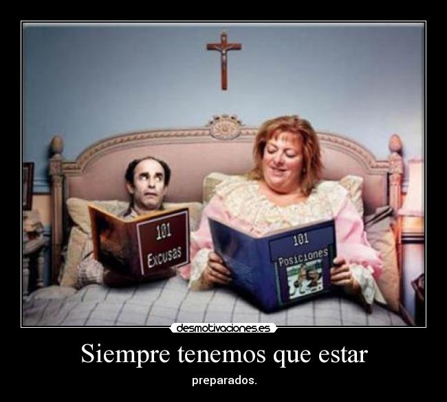 Siempre tenemos que estar -