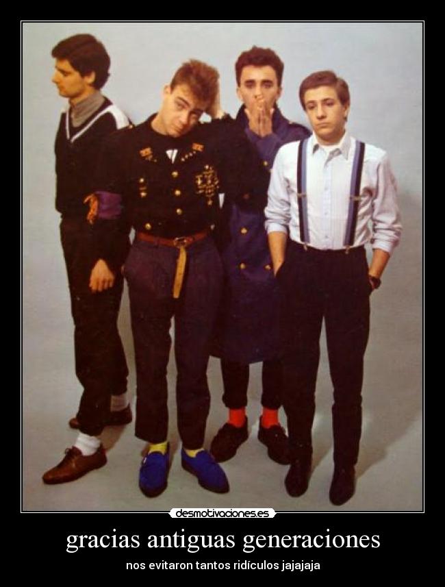 gracias antiguas generaciones - nos evitaron tantos ridículos jajajaja