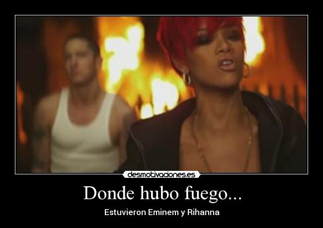 Donde hubo fuego... -