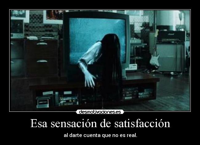 Esa sensación de satisfacción -