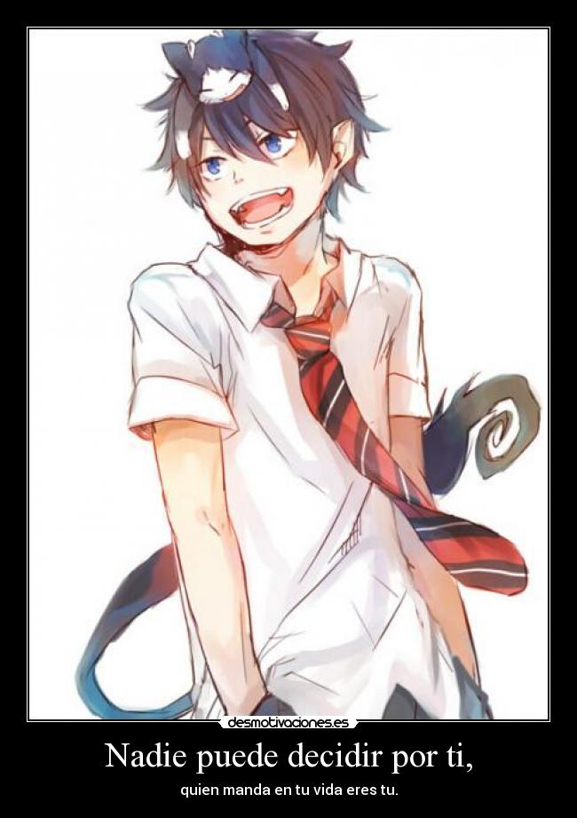 Nadie puede decidir por ti, -