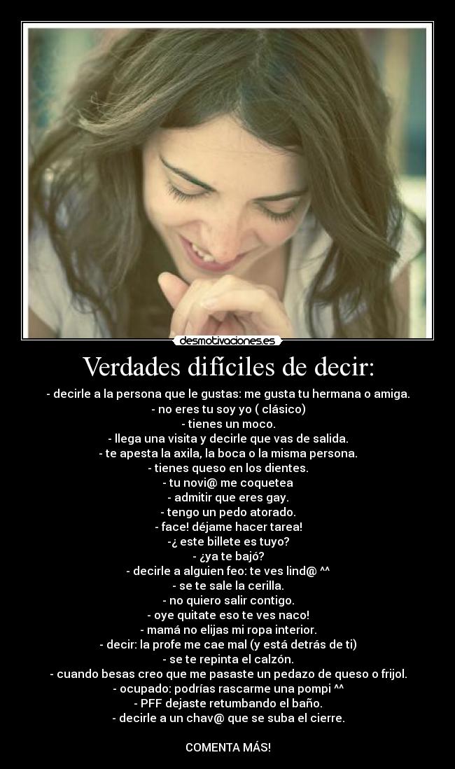 Verdades difíciles de decir: -