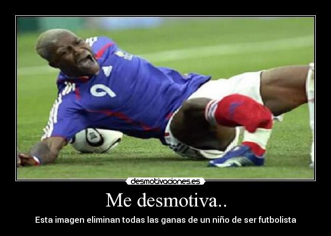 Me desmotiva.. - Esta imagen eliminan todas las ganas de un niño de ser futbolista