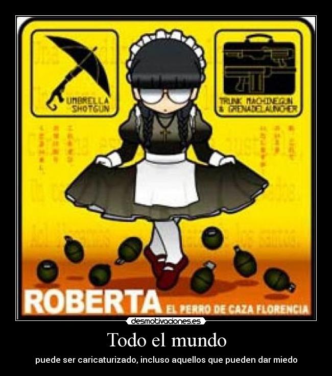 carteles mundo robreta caricatura desmotivaciones