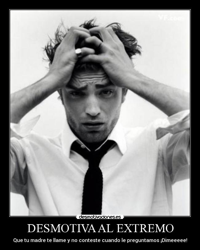 DESMOTIVA AL EXTREMO - 