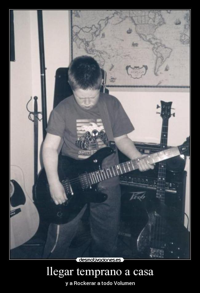 llegar temprano a casa - y a Rockerar a todo Volumen