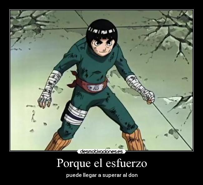 Porque el esfuerzo - puede llegar a superar al don