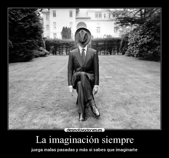 La imaginación siempre -