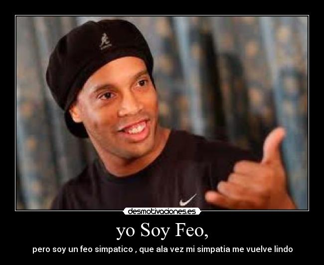 yo Soy Feo, - 