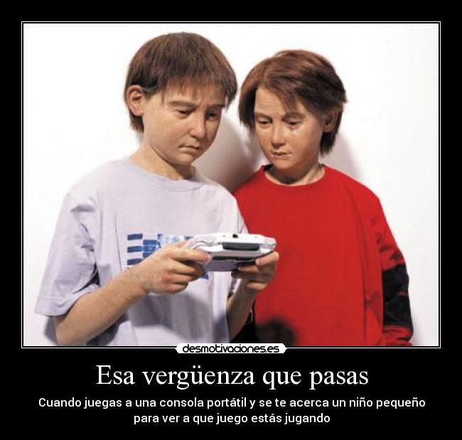 Esa vergüenza que pasas - Cuando juegas a una consola portátil y se te acerca un niño pequeño
para ver a que juego estás jugando