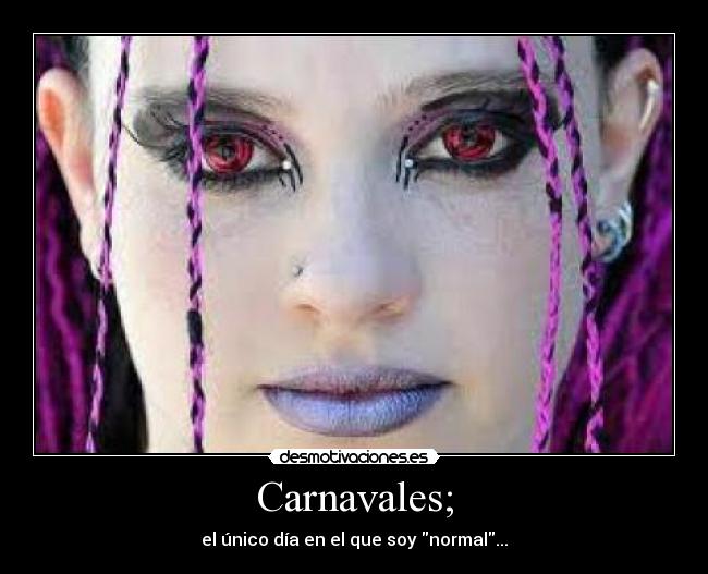 Carnavales; -