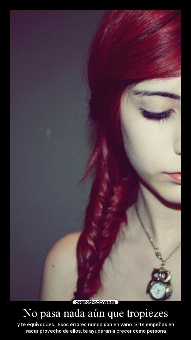 No pasa nada aún que tropiezes -