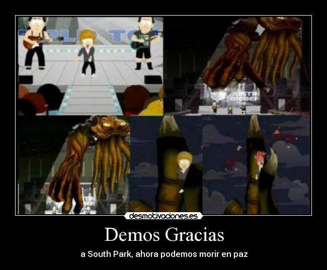 Demos Gracias - a South Park, ahora podemos morir en paz