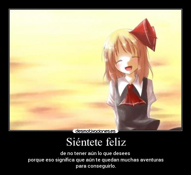 Siéntete feliz -