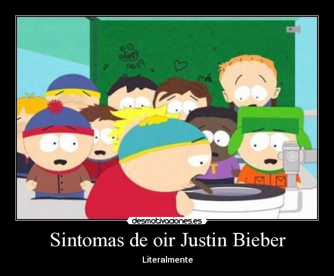 Sintomas de oir Justin Bieber - 