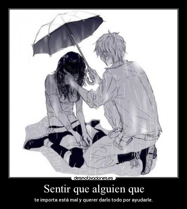 Sentir que alguien que - 
