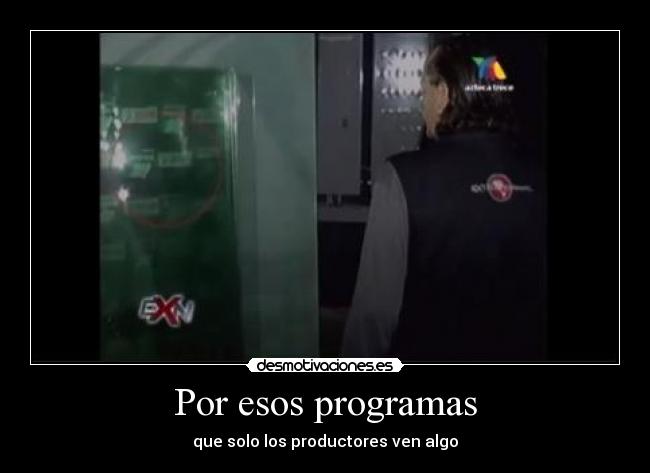 Por esos programas - 