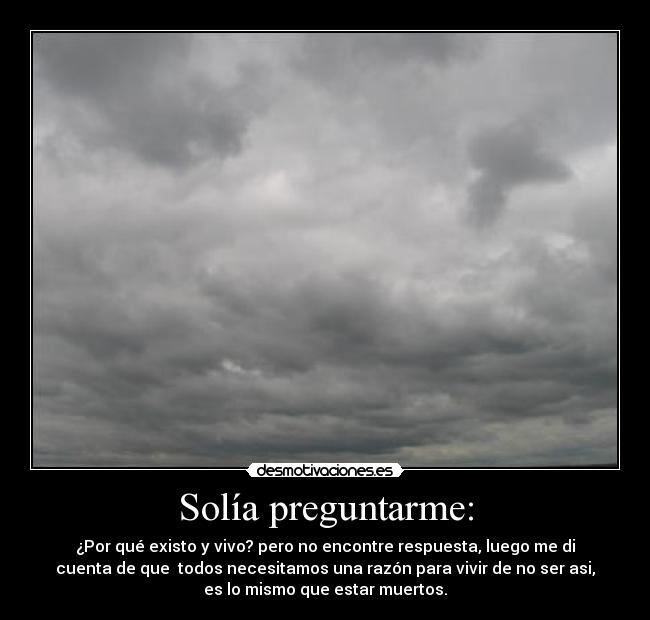 carteles todos tenemos una razon para vivir desmotivaciones