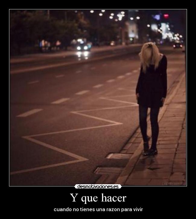 Y que hacer -