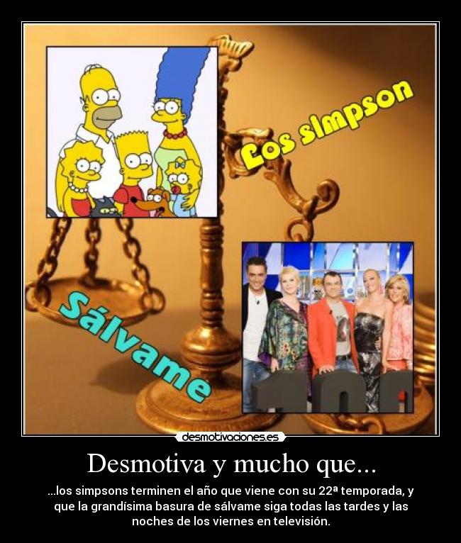 Desmotiva y mucho que... - 