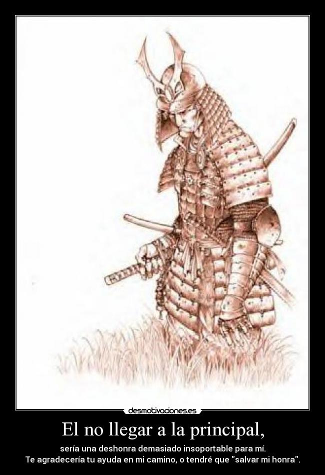 El no llegar a la principal, -