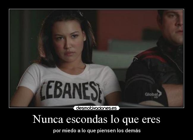 Nunca escondas lo que eres -