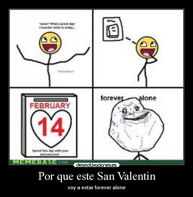 Por que este San Valentin - voy a estar forever alone