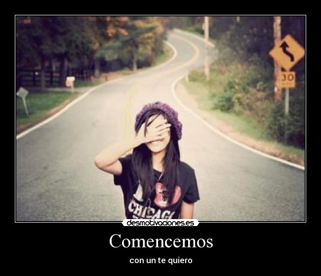 Comencemos - con un te quiero