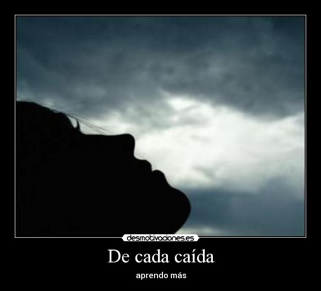 De cada caída - aprendo más