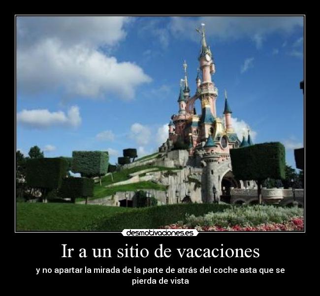 Ir a un sitio de vacaciones - 