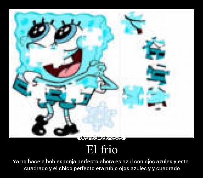 El frio -