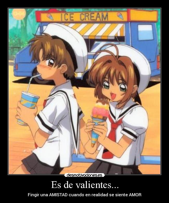 Es de valientes... -