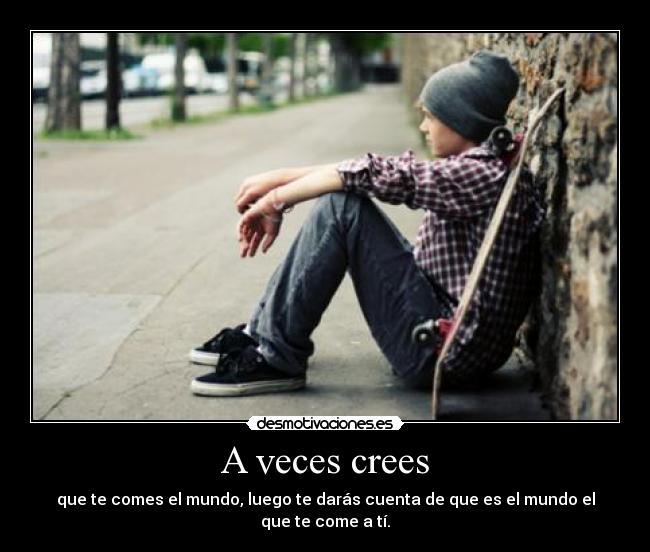 A veces crees - 