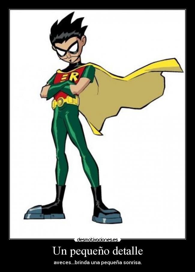 carteles sonrisa pequeno detalle robin con bigote desmotivaciones