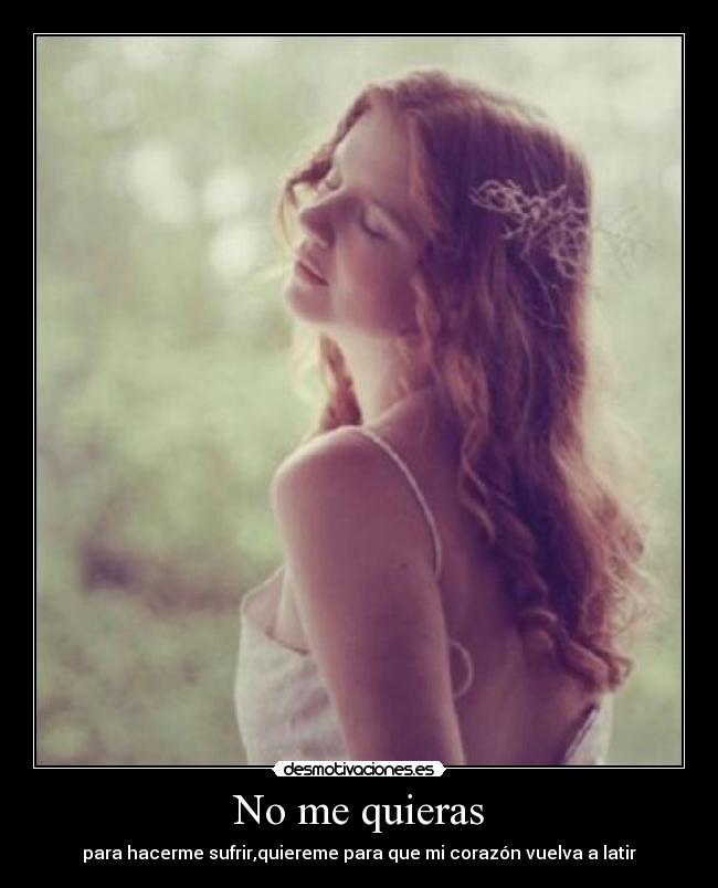 No me quieras - 
