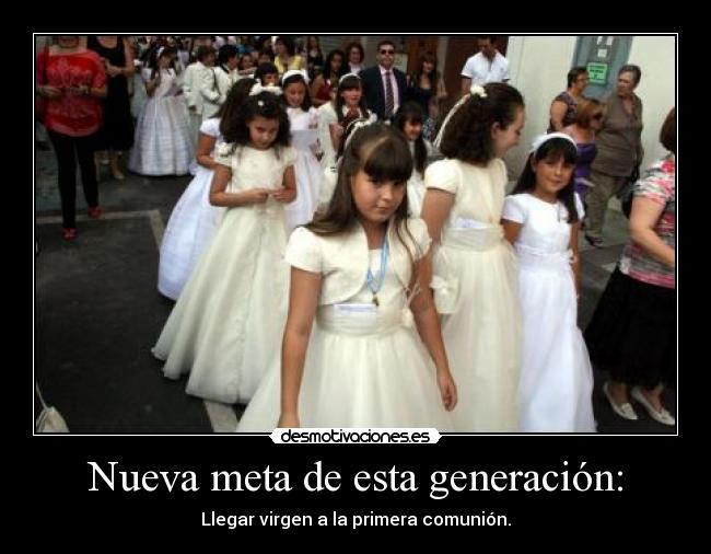 Nueva meta de esta generación: - 