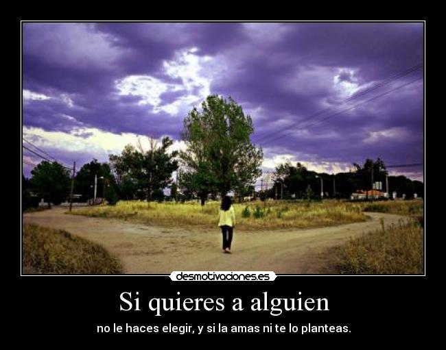 Si quieres a alguien - 