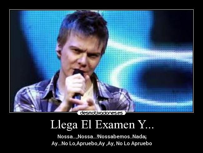 Llega El Examen Y... - 