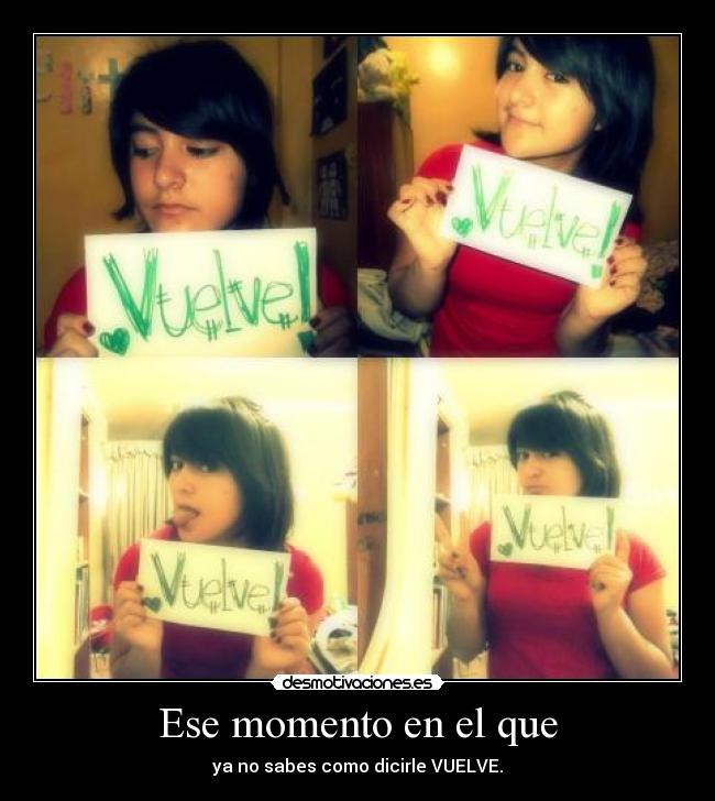 Ese momento en el que -